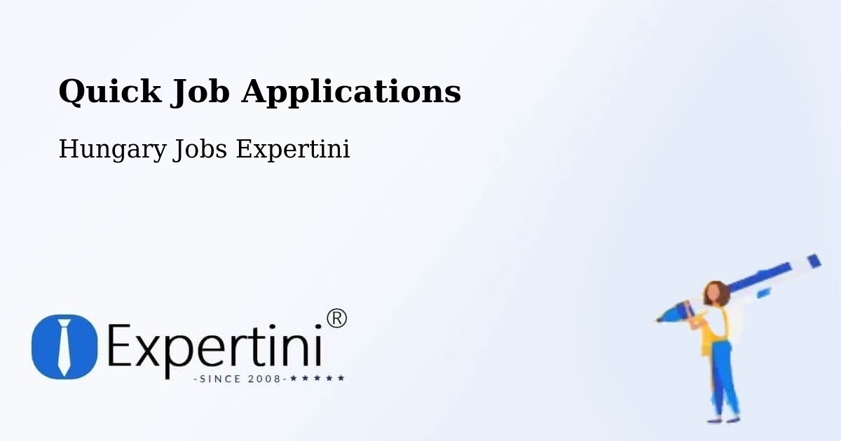 Quick Job Applications - Hungary Jobs Expertini